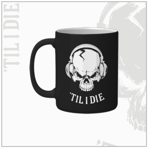 'Til I Die 10oz Satin Black Coffee Mug